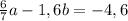 \frac{6}{7}a - 1,6b = -4,6