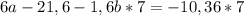 6a-21,6-1,6b*7 = -10,36*7