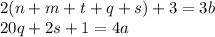 2(n+m+t+q+s)+3=3b \\ 
 20q+2s+1=4a