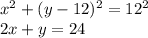 x^2+(y-12)^2=12^2\\
 2x+y=24 \\