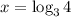 x=\log_3 4