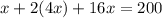 x+2(4x)+16x=200