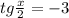 tg \frac{x}{2} =-3
