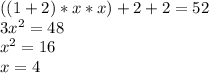((1+2)*x*x)+2+2=52 \\ 
3 x^{2}= 48 \\ 
 x^{2} =16 \\ 
x=4