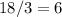 18/3=6
