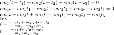 c m_{1}(t- t_{1} )+c m_{2}(t- t_{2} )+c m_{3}(t- t_{3} )=0 \\ 
c m_{1}t-c m_{1}t_{1}+ c m_{2}t-c m_{2}t_{2}+c m_{3}t-c m_{3}t_{3}=0 \\ c m_{1}t+c m_{2}t+c m_{3}t=c m_{1}t_{1}+c m_{2}t_{2}+c m_{3}t_{3} \\ <img src=