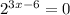 2^{3x-6} =0
