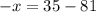 -x=35-81