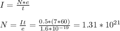 I= \frac{N*e}{t} \\ 
 \\ 
N= \frac{It}{e} = \frac{0.5*(7*60)}{1.6*10^{-19}}=1.31*10^{21}
