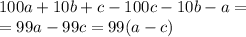100a+10b+c-100c-10b-a = \\
= 99a - 99c = 99(a - c)