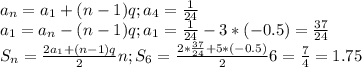 a_n=a_1+(n-1)q; a_4= \frac{1}{24} \\
a_1= a_n-(n-1)q ; a_1= \frac{1}{24}-3*(-0.5)= \frac{37}{24} \\
S_n= \frac{2a_1+(n-1)q}{2}n; S_6= \frac{2* \frac{37}{24}+5*(-0.5) }{2}6= \frac{7}{4}=1.75