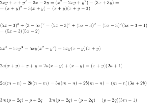 2xy+x+y^2-3x-3y=(x^2+2xy+y^2)-(3x+3y)=\\
=(x+y)^2-3(x+y)=(x+y)(x+y-3)\\\\\\
(5x-3)^3+(3-5x)^2=(5x-3)^3+(5x-3)^2=(5x-3)^2(5x-3+1)\\
=(5x-3)(5x-2)\\\\\\
5x^3-5xy^3=5xy(x^2-y^2)=5xy(x-y)(x+y) \\\\\\
2a(x+y)+x+y=2a(x+y)+(x+y)=(x+y)(2a+1)\\\\\\
2a(m-n)-2b(n-m)=3a(m-n)+2b(m-n)=(m-n)(3a+2b)\\\\\\
3m(p-2q)-p+2q=3m(p-2q)-(p-2q)=(p-2q)(3m-1)