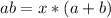 ab=x*(a+b)

