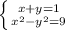 \left \{ {x+y=1
} \atop {x^2-y^2=9}} \right.