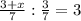 \frac{3 + x}{7} : \frac{3}{7} = 3
