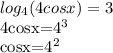 \displaystyle log_4(4cosx)=3

4cosx=4^3

cosx=4^2