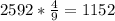 2592* \frac{4}{9} =1152