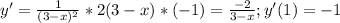 y' = \frac{1}{ (3-x)^{2} }*2(3-x)*(-1) = \frac{-2}{3-x} ; y'(1) = -1

