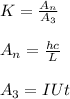 K= \frac{A_n}{A_3} \\ \\ 
A_n= \frac{hc}{L} \\ \\ 
A_3=IUt