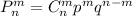 P_{n}^{m}=C_{n}^{m}p^{m}q^{n-m}