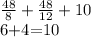 \frac{48}{8} + \frac{48}{12} +10

6+4=10