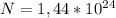 N=1,44*10^{24}