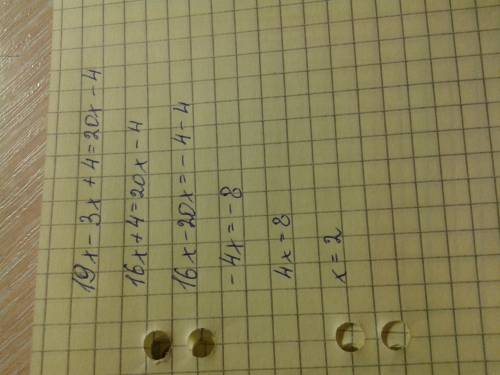 Решите уравнение 19х-(3х-4)=4(5х-1)
