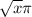 \sqrt{x} \pi \\