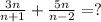 \frac{3n}{n+1} + \frac{5n}{n-2} = ?

