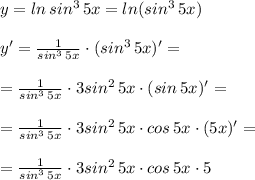 y=ln\, sin^3\, 5x=ln(sin^3\, 5x)\\\\y'=\frac{1}{sin^3\, 5x}\cdot (sin^3\, 5x)'=\\\\=\frac{1}{sin^3\, 5x}\cdot 3sin^2\, 5x\cdot (sin\, 5x)'=\\\\=\frac{1}{sin^3\, 5x}\cdot 3sin^2\, 5x\cdot cos\, 5x\cdot (5x)'=\\\\=\frac{1}{sin^3\, 5x}\cdot 3sin^2\, 5x\cdot cos\, 5x\cdot 5