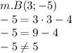 m. B(3;-5)\\
-5=3\cdot3-4\\
-5=9-4\\
-5\neq5