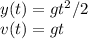 y(t) = gt^2/2\\
v(t) = gt