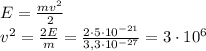 E = \frac{mv^2}{2}\\
v^2 = \frac{2E}{m} = \frac{2\cdot5\cdot10^{-21}}{3,3\cdot10^{-27}} = 3\cdot10^6