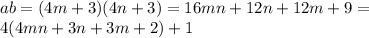 ab = (4m+3)(4n+3) = 16mn + 12n+12m + 9 =\\
 4(4mn+3n+3m+2) +1
