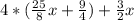 4*( \frac{25}{8} x+ \frac{9}{4} )+ \frac{3}{2} x
