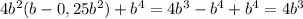 4b^2(b-0,25b^2)+b^4=4b^3-b^4+b^4=4b^3
