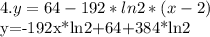 4. y=64-192*ln2*(x-2)


y=-192x*ln2+64+384*ln2