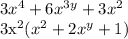 3x^{4} + 6x^{3y} + 3x^{2}

3x^{2} ( x^{2} + 2 x^{y} + 1)