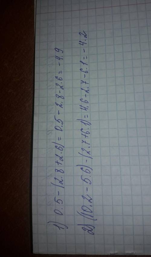 Решить. выполните действия правильно раскрывая скобки: 1) 0,5-(2,8+2,6)=2)(10,2-5,6)-(2,7+6,1)=​