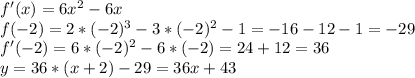 f'(x)=6x^{2}-6x \\ 
f(-2)= 2*(-2)^{3}-3*(-2)^{2}-1=-16-12-1=-29 \\
f'(-2)=6*(-2)^{2}-6*(-2)=24+12=36 \\
 y=36*(x+2)-29=36x+43