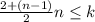 \frac{2+(n-1)}{2}n \leq k 
