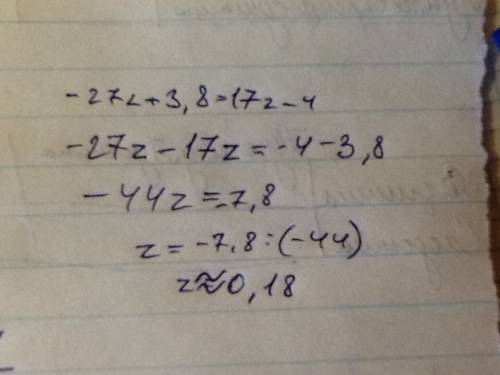 27y - 15= - 17y + 7,6 решите -27z + 3,8 = 17z - 4