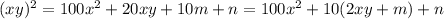 (xy)^2=100x^2+20xy+10m+n=100x^2+10(2xy+m)+n
