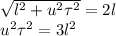 \sqrt{l^2+u^2\tau^2} = 2l\\
u^2\tau^2 = 3l^2