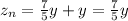 z_n=
\frac{7}{5} y+y= \frac{7}{5} y