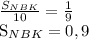 \frac{ S_{NBK} }{10} = \frac{1}{9} 

S_{NBK} =0,9