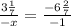 \frac{3 \frac{1}{7} }{-x} = \frac{-6\frac{2}{7} }{-1} 

