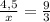 \frac{4,5}{x} = \frac{9}{3} 
