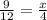 \frac{9}{12} = \frac{x}{4}