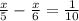\frac{x}{5} - \frac{x}{6} = \frac{1}{10} 
